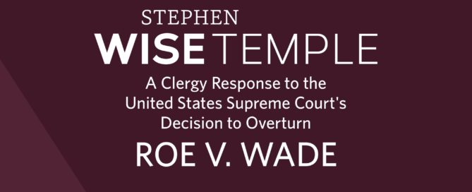 Stephen Wise Clergy Dobbs Jackson Roe Wade Supreme Court SCOTUS