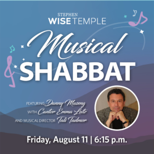 Stephen Wise Temple Musical Summer Shabbat Danny Maseng